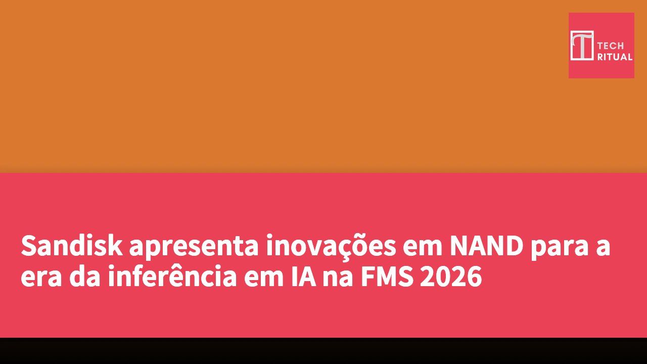 Sandisk apresenta inovações em NAND para a era da inferência em IA na FMS 2026