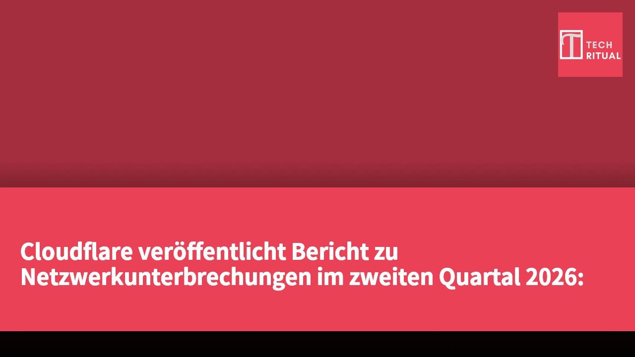 Cloudflare veröffentlicht Bericht zu Netzwerkunterbrechungen im zweiten Quartal 2026: Iran stellt Dienste wieder her, Naturkatastrophen und Konflikte wirken weiterhin nach