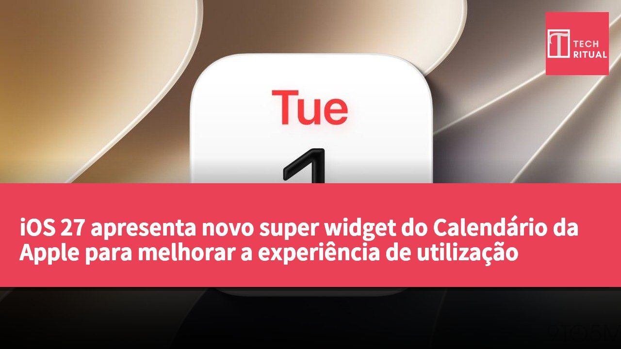 iOS 27 apresenta novo super widget do Calendário da Apple para melhorar a experiência de utilização