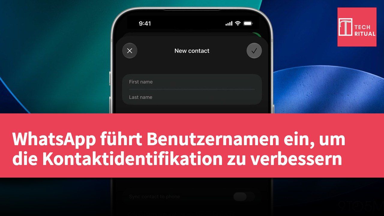 WhatsApp führt Benutzernamen ein, um die Kontaktidentifikation zu verbessern