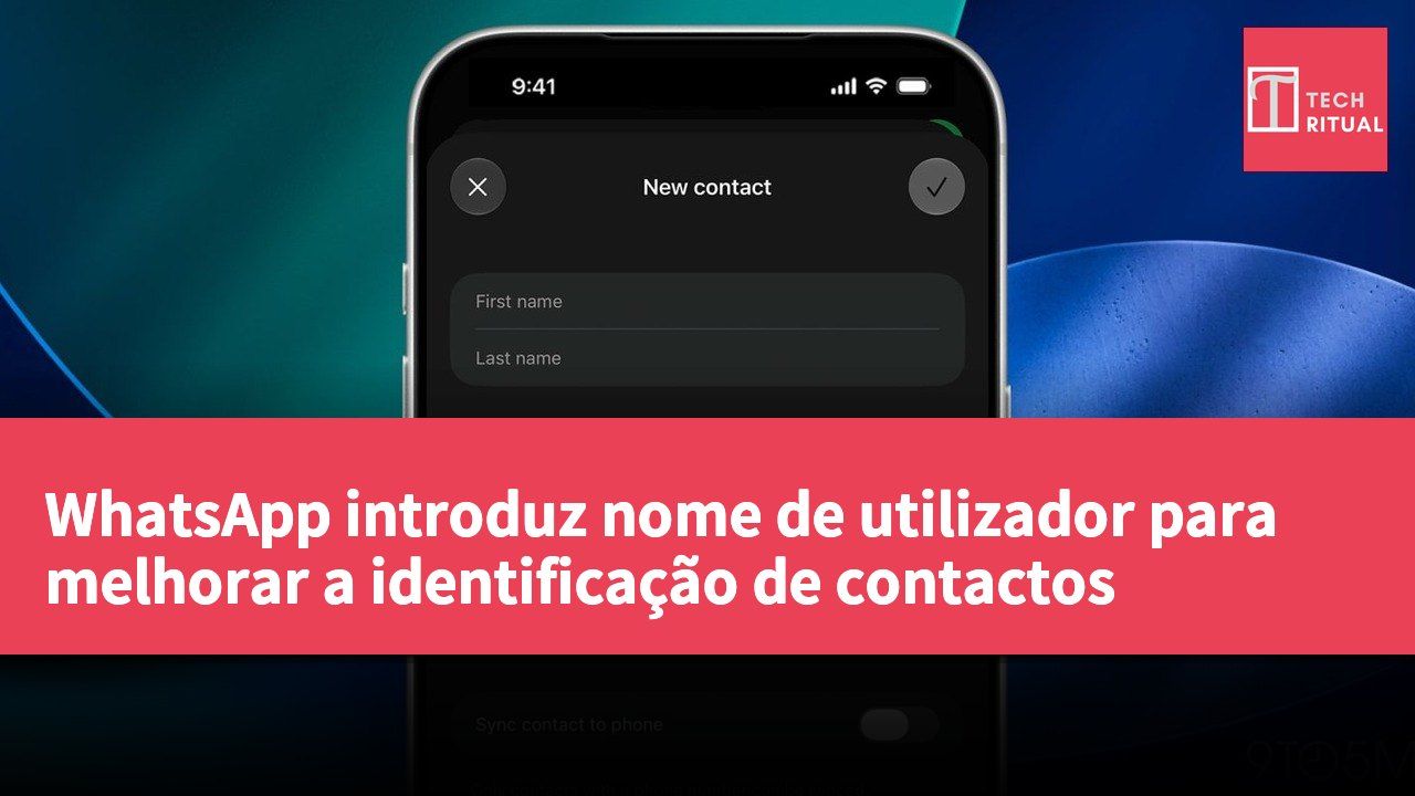 WhatsApp introduz nome de utilizador para melhorar a identificação de contactos
