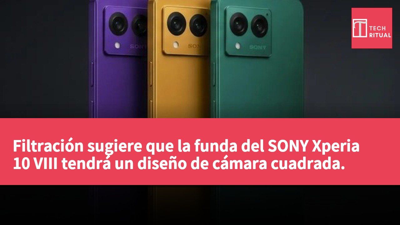 Filtración sugiere que la funda del SONY Xperia 10 VIII tendrá un diseño de cámara cuadrada.
