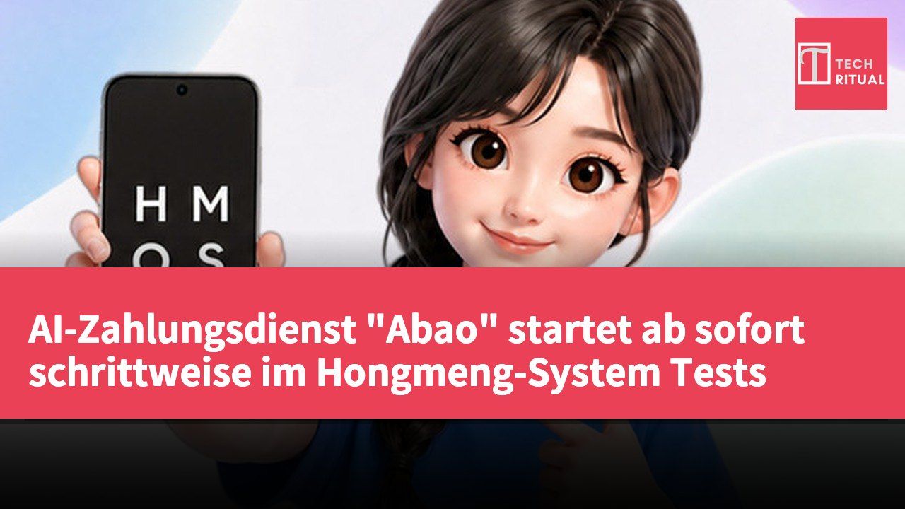 AI-Zahlungsdienst "Abao" startet ab sofort schrittweise im Hongmeng-System Tests
