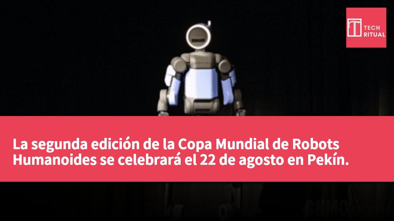 La segunda edición de la Copa Mundial de Robots Humanoides se celebrará el 22 de agosto en Pekín.