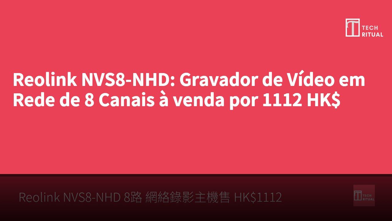 Reolink NVS8-NHD: Gravador de Vídeo em Rede de 8 Canais à venda por 1112 HK$