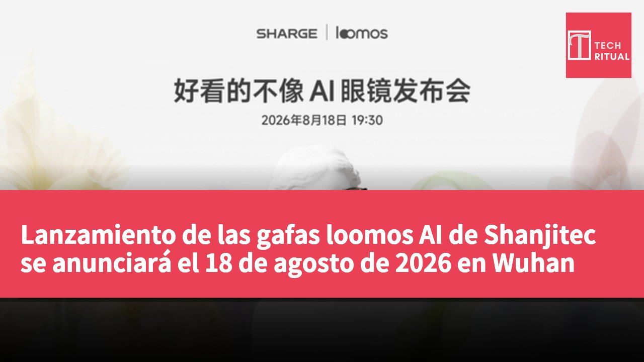 Lanzamiento de las gafas loomos AI de Shanjitec se anunciará el 18 de agosto de 2026 en Wuhan