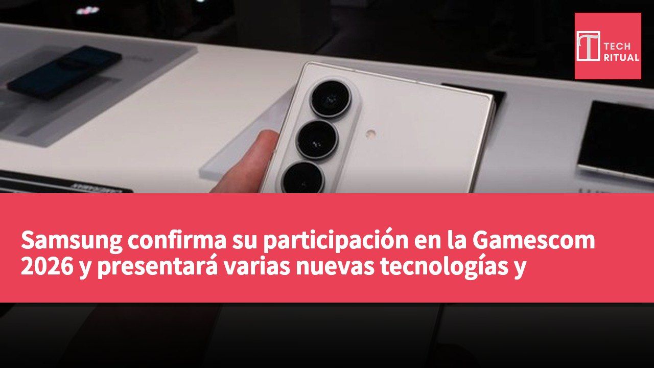 Samsung confirma su participación en la Gamescom 2026 y presentará varias nuevas tecnologías y productos