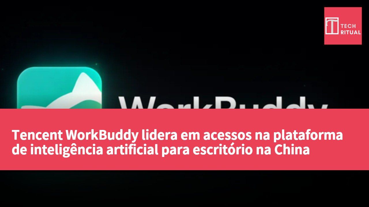 Tencent WorkBuddy lidera em acessos na plataforma de inteligência artificial para escritório na China
