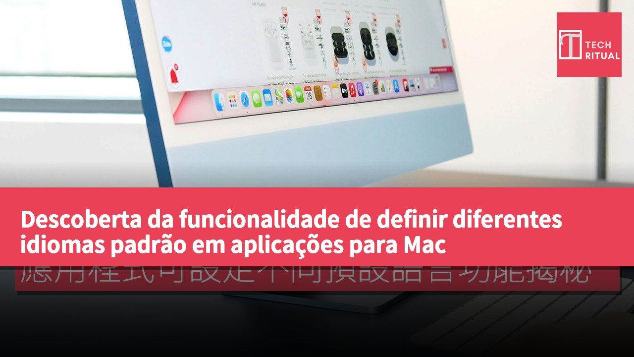 Descoberta da funcionalidade de definir diferentes idiomas padrão em aplicações para Mac