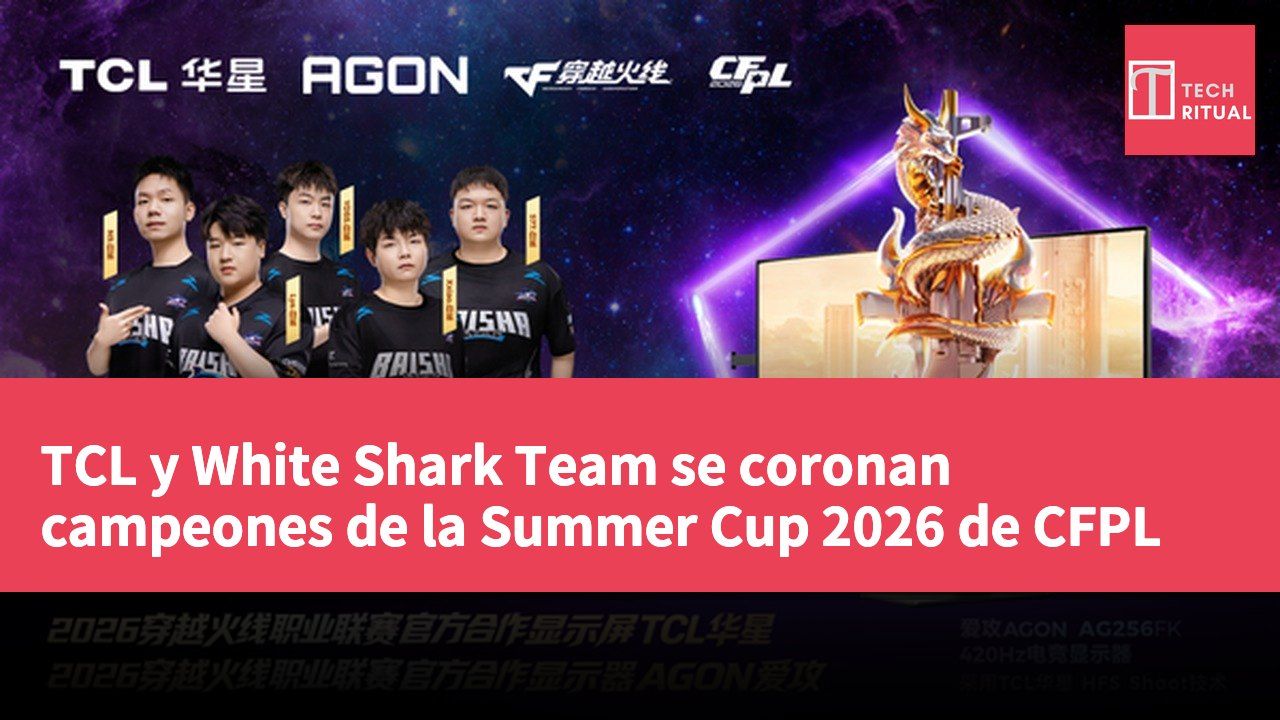 TCL y White Shark Team se coronan campeones de la Summer Cup 2026 de CFPL