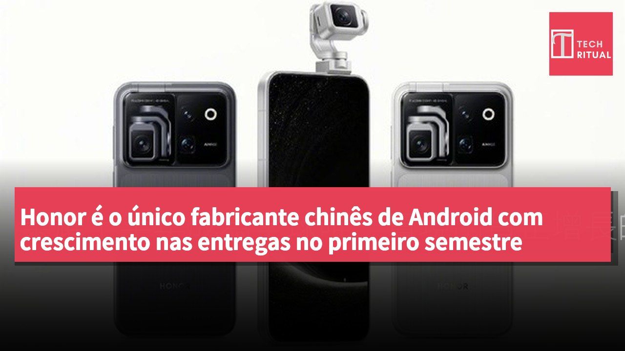 Honor é o único fabricante chinês de Android com crescimento nas entregas no primeiro semestre globalmente.
