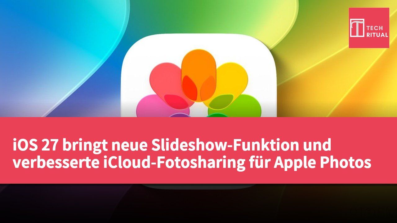 iOS 27 bringt neue Slideshow-Funktion und verbesserte iCloud-Fotosharing für Apple Photos