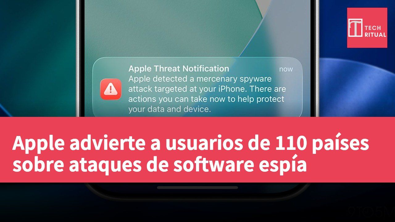 Apple advierte a usuarios de 110 países sobre ataques de software espía