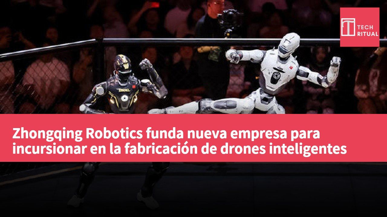 Zhongqing Robotics funda nueva empresa para incursionar en la fabricación de drones inteligentes