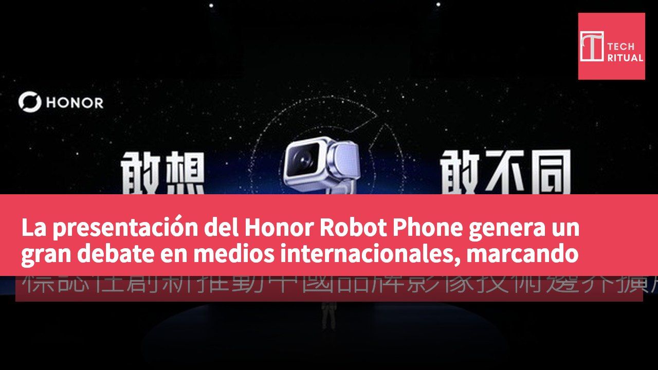 La presentación del Honor Robot Phone genera un gran debate en medios internacionales, marcando una innovación emblemática que amplía los límites de la tecnología de imagen de las marcas chinas.