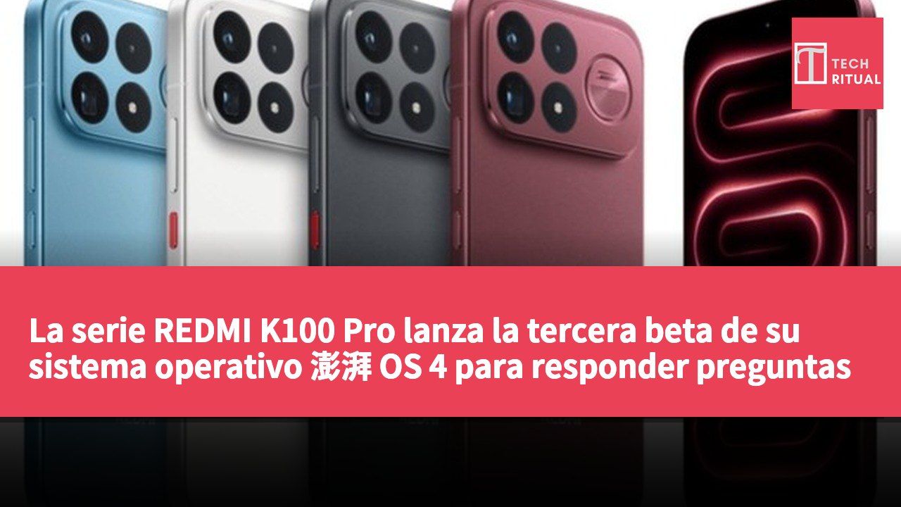 La serie REDMI K100 Pro lanza la tercera beta de su sistema operativo 澎湃 OS 4 para responder preguntas de los usuarios.