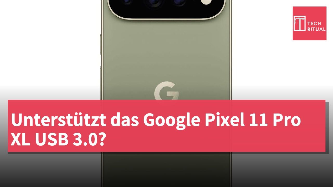 Unterstützt das Google Pixel 11 Pro XL USB 3.0?