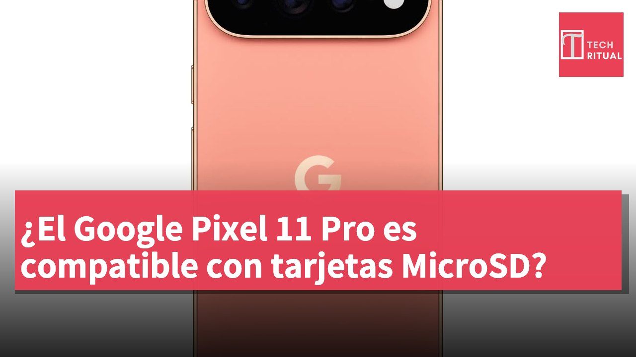 ¿El Google Pixel 11 Pro es compatible con tarjetas MicroSD?