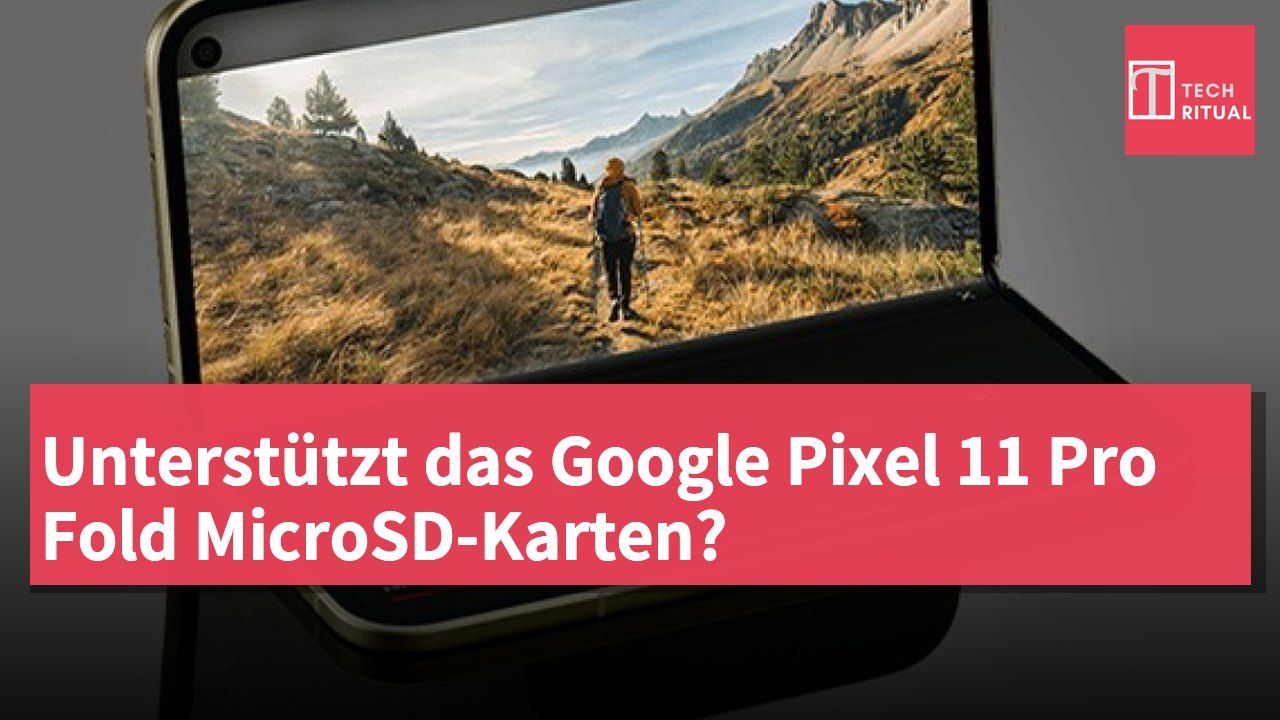 Unterstützt das Google Pixel 11 Pro Fold MicroSD-Karten?