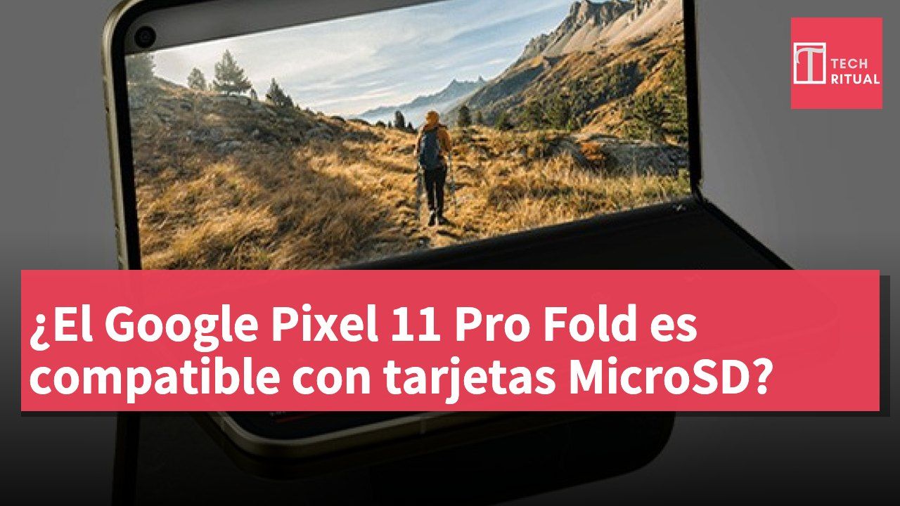 ¿El Google Pixel 11 Pro Fold es compatible con tarjetas MicroSD?