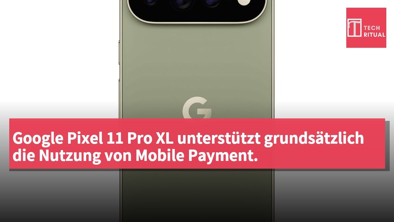 Google Pixel 11 Pro XL unterstützt grundsätzlich die Nutzung von Mobile Payment.