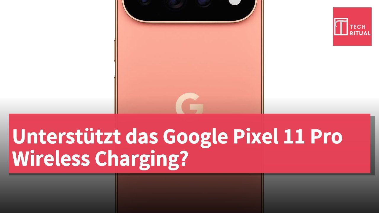 Unterstützt das Google Pixel 11 Pro Wireless Charging?