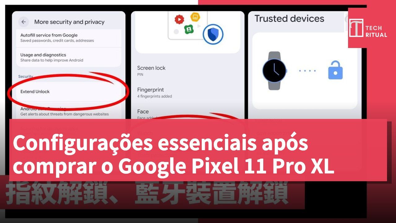 Configurações essenciais após comprar o Google Pixel 11 Pro XL