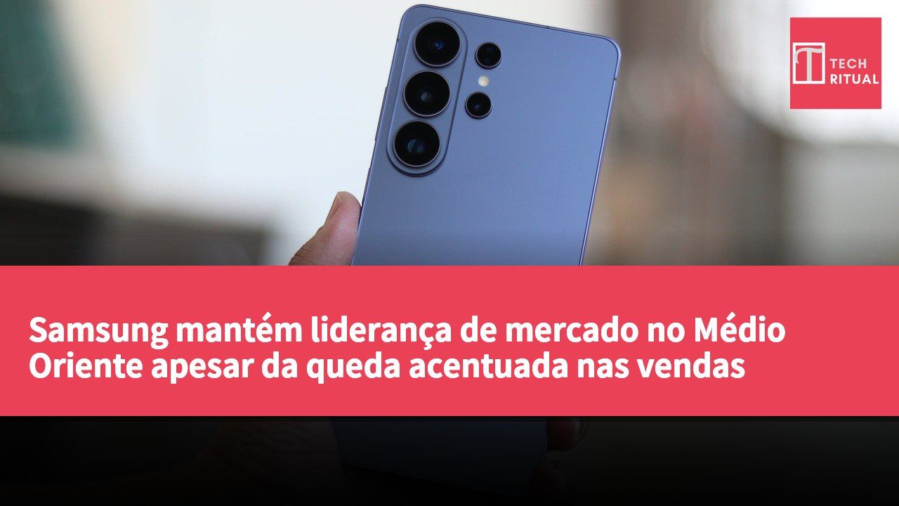 Samsung mantém liderança de mercado no Médio Oriente apesar da queda acentuada nas vendas