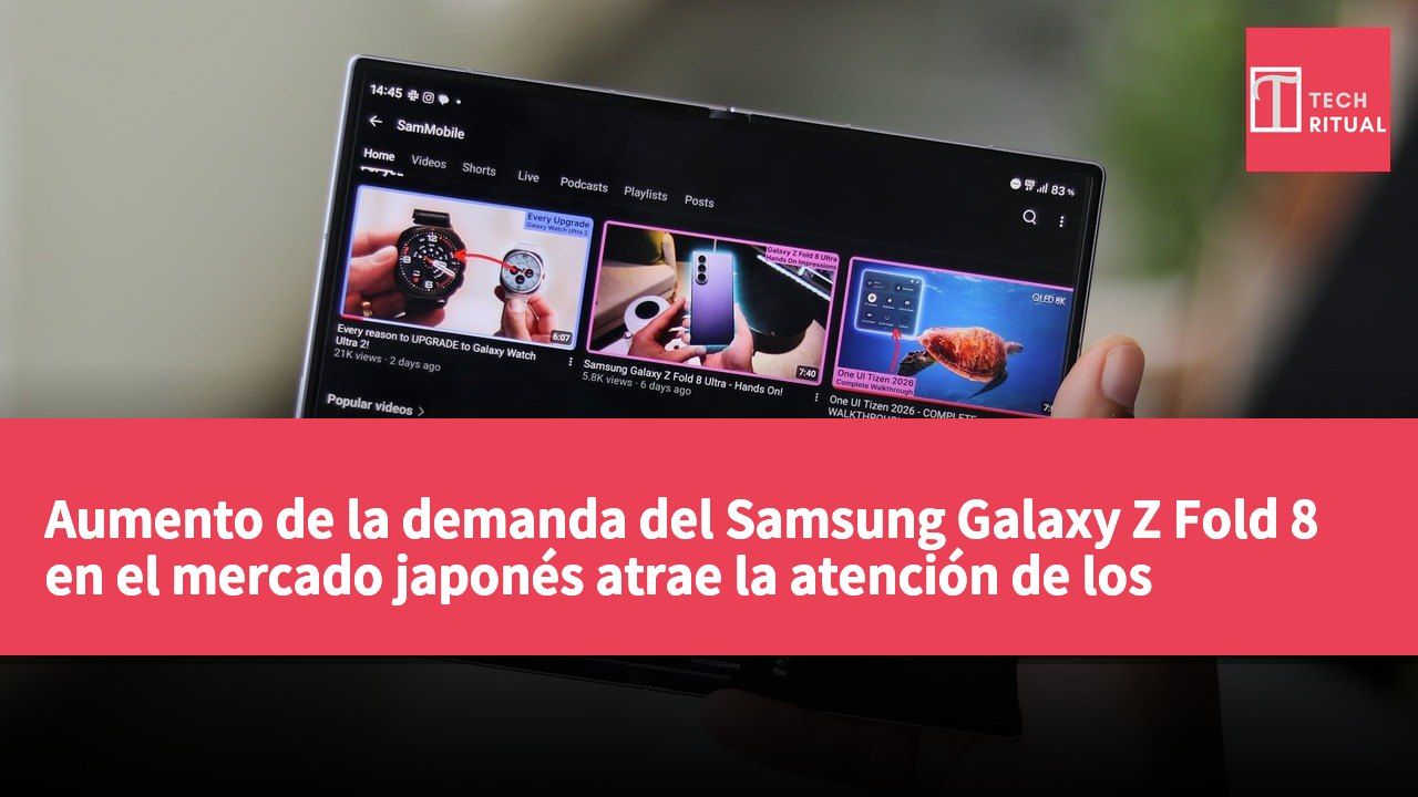 Aumento de la demanda del Samsung Galaxy Z Fold 8 en el mercado japonés atrae la atención de los consumidores