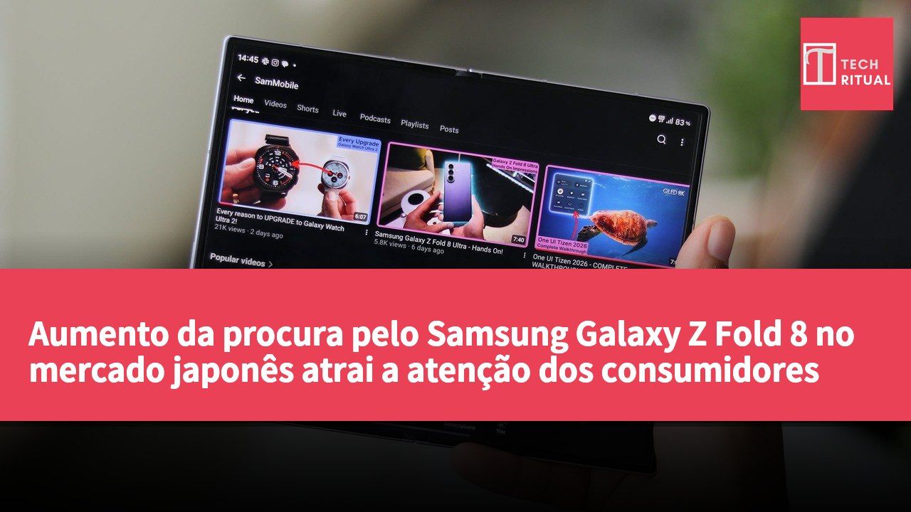 Aumento da procura pelo Samsung Galaxy Z Fold 8 no mercado japonês atrai a atenção dos consumidores