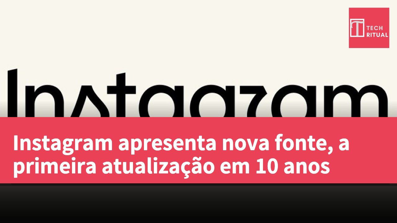 Instagram apresenta nova fonte, a primeira atualização em 10 anos