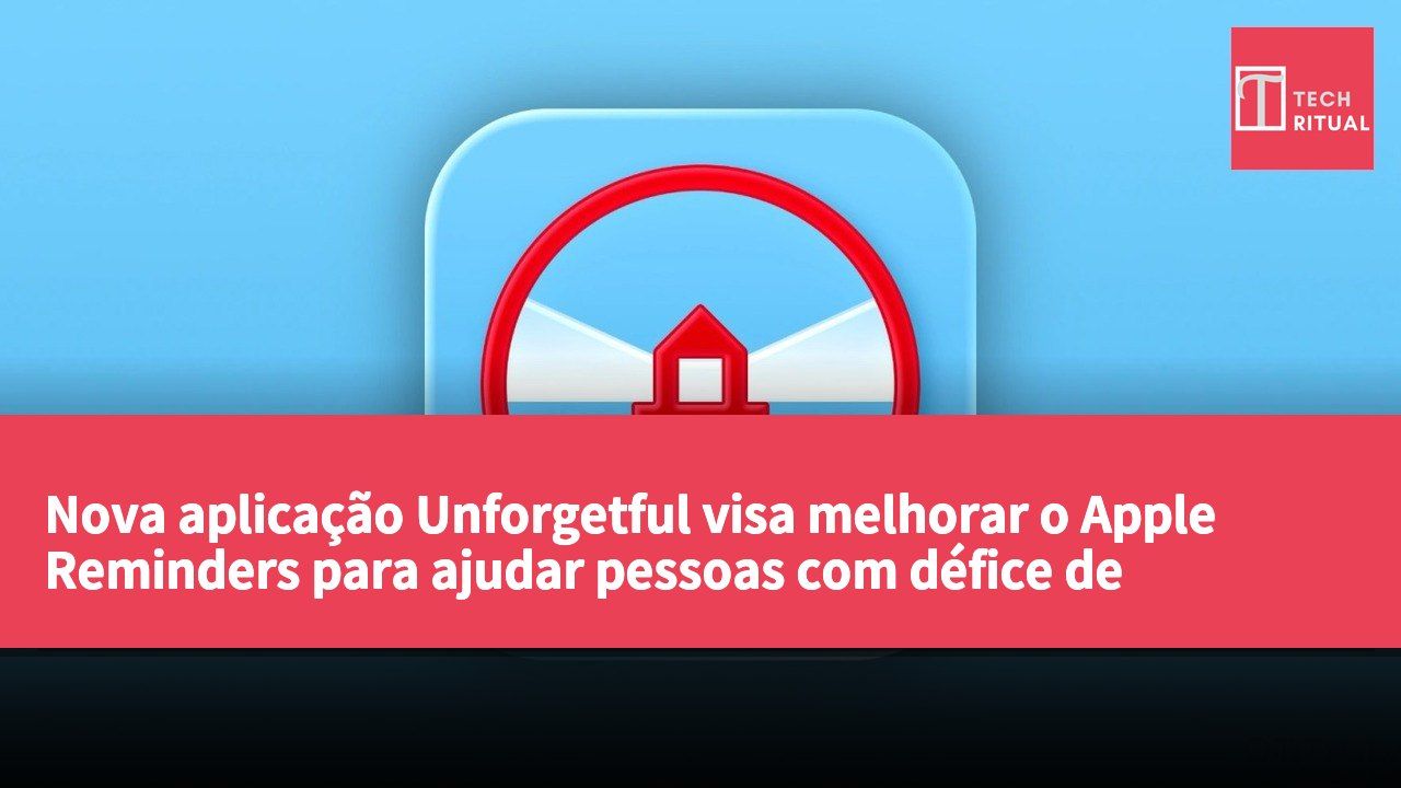 Nova aplicação Unforgetful visa melhorar o Apple Reminders para ajudar pessoas com défice de atenção a gerir tarefas.