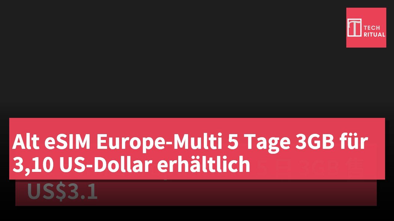 Alt eSIM Europe-Multi 5 Tage 3GB für 3,10 US-Dollar erhältlich