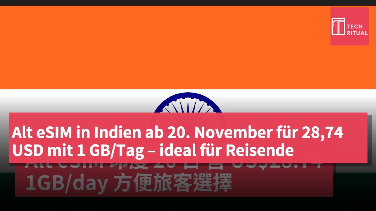 Alt eSIM in Indien ab 20. November für 28,74 USD mit 1 GB/Tag – ideal für Reisende