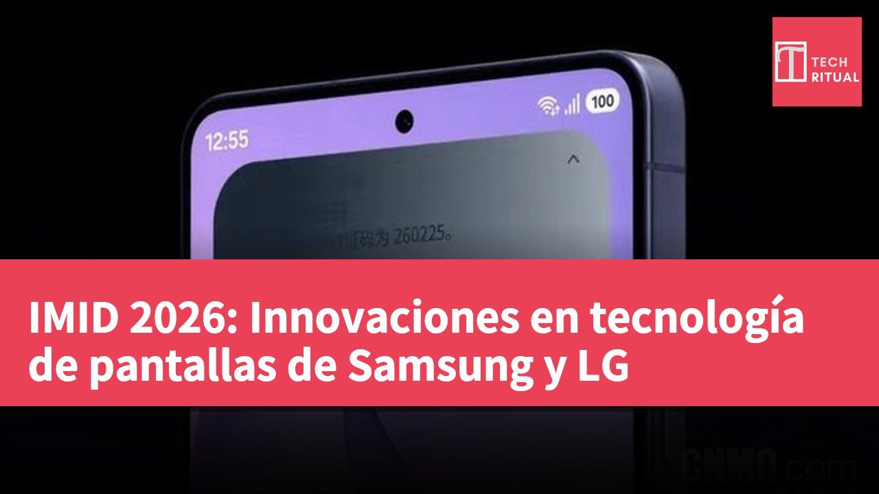 IMID 2026: Innovaciones en tecnología de pantallas de Samsung y LG