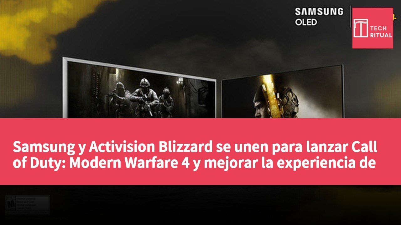 Samsung y Activision Blizzard se unen para lanzar Call of Duty: Modern Warfare 4 y mejorar la experiencia de juego