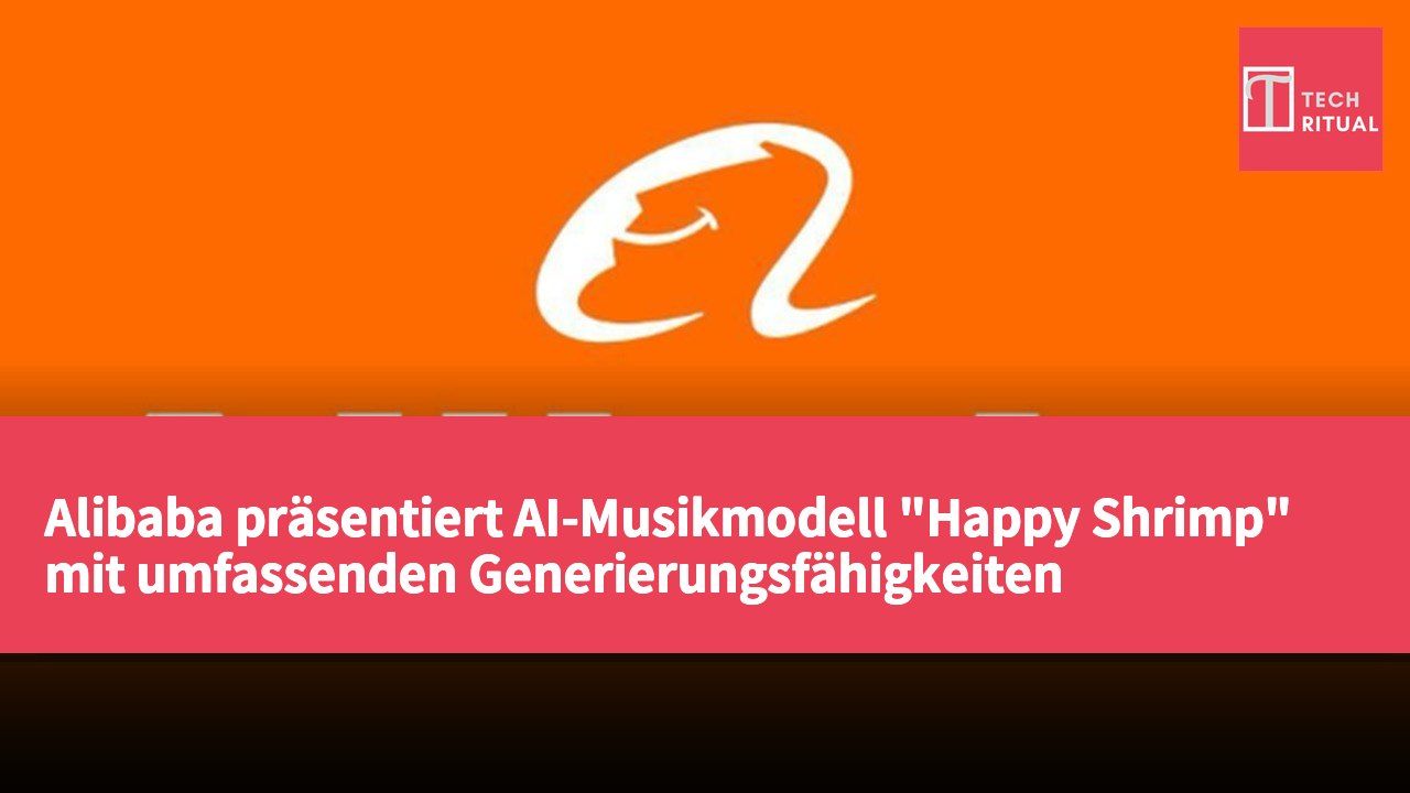 Alibaba präsentiert AI-Musikmodell "Happy Shrimp" mit umfassenden Generierungsfähigkeiten