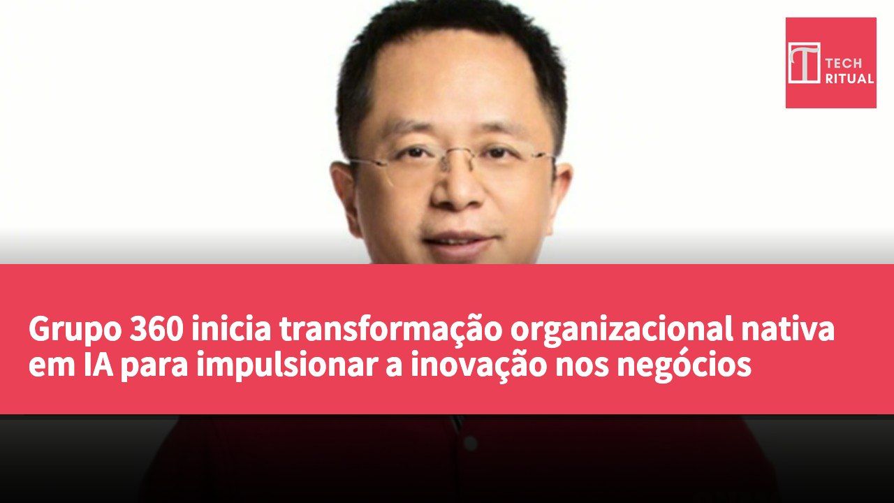 Grupo 360 inicia transformação organizacional nativa em IA para impulsionar a inovação nos negócios através da liderança