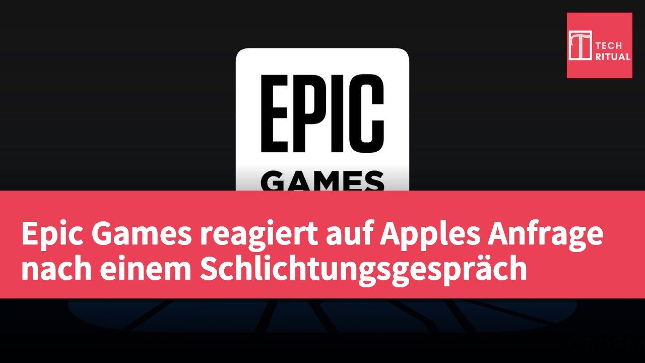 Epic Games reagiert auf Apples Anfrage nach einem Schlichtungsgespräch