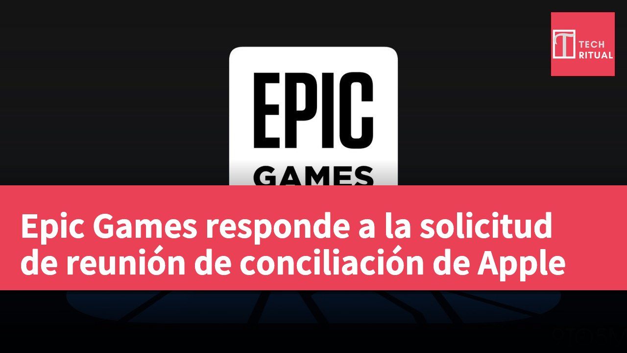 Epic Games responde a la solicitud de reunión de conciliación de Apple