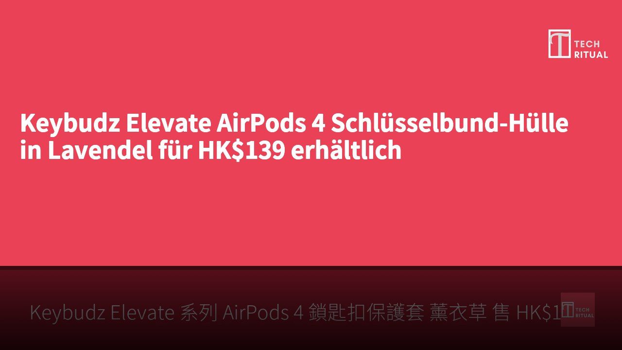 Keybudz Elevate AirPods 4 Schlüsselbund-Hülle in Lavendel für HK$139 erhältlich