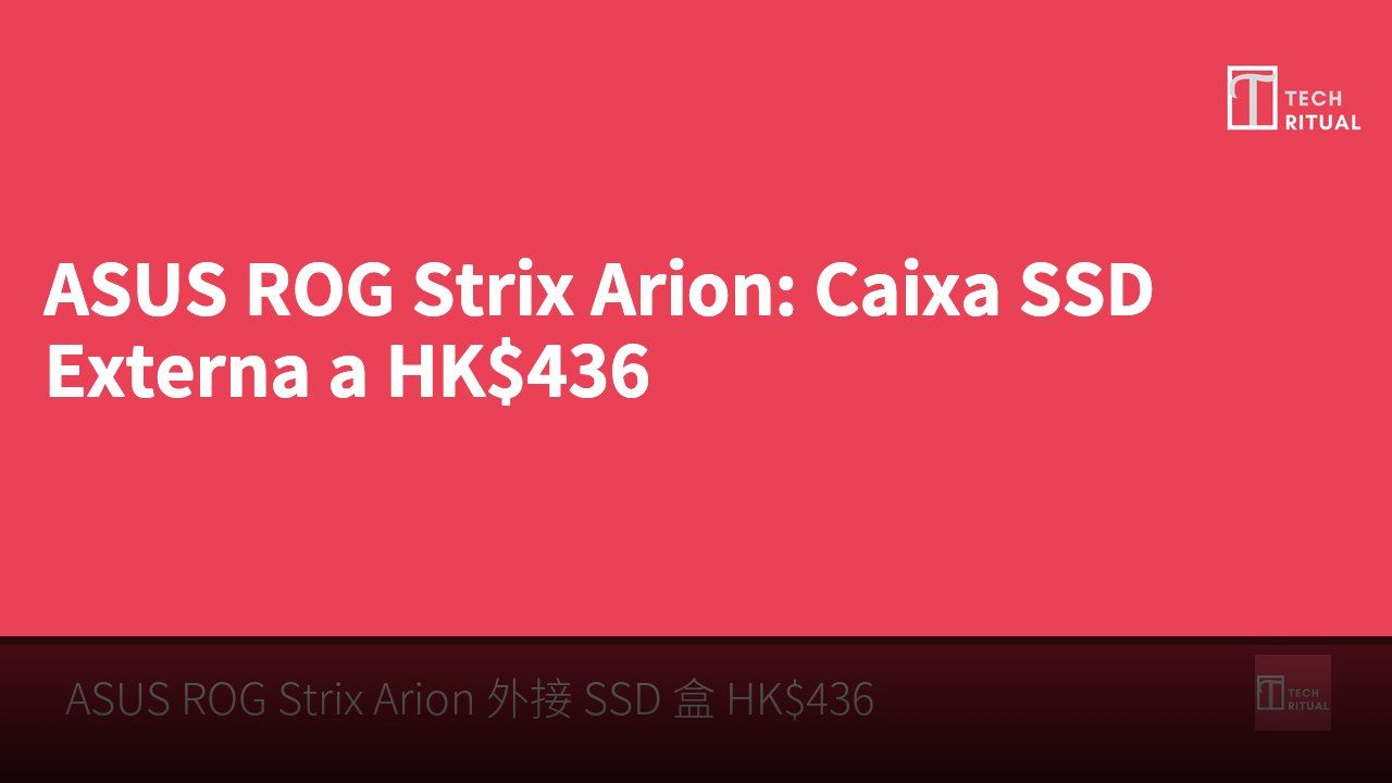 ASUS ROG Strix Arion: Caixa SSD Externa a HK$436