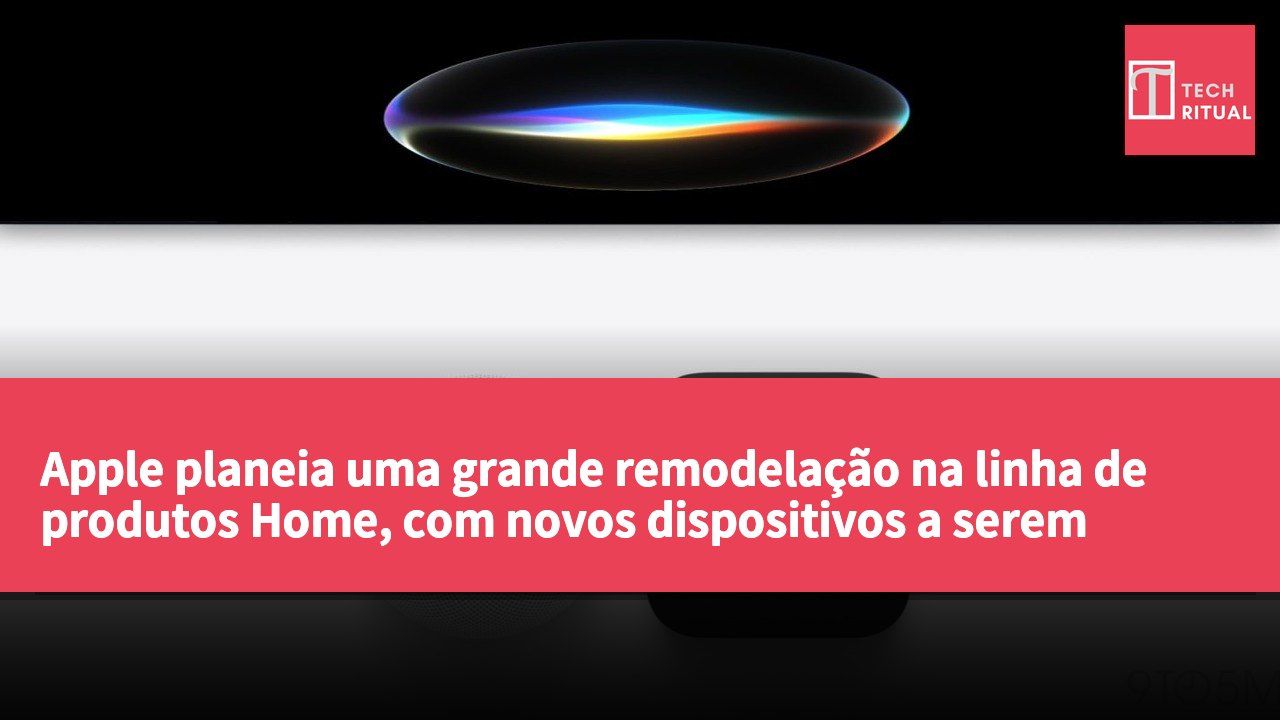 Apple planeia uma grande remodelação na linha de produtos Home, com novos dispositivos a serem revelados em breve.