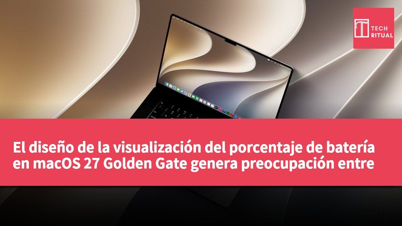 El diseño de la visualización del porcentaje de batería en macOS 27 Golden Gate genera preocupación entre los usuarios