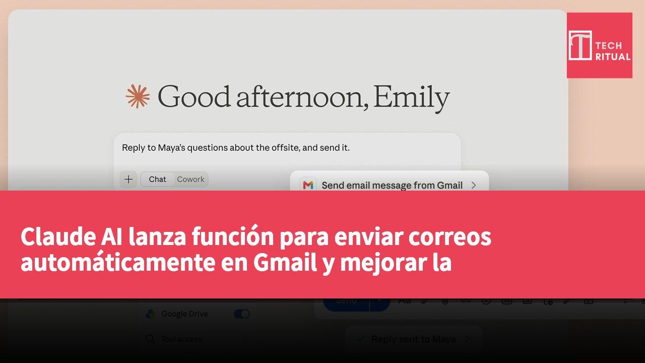 Claude AI lanza función para enviar correos automáticamente en Gmail y mejorar la productividad