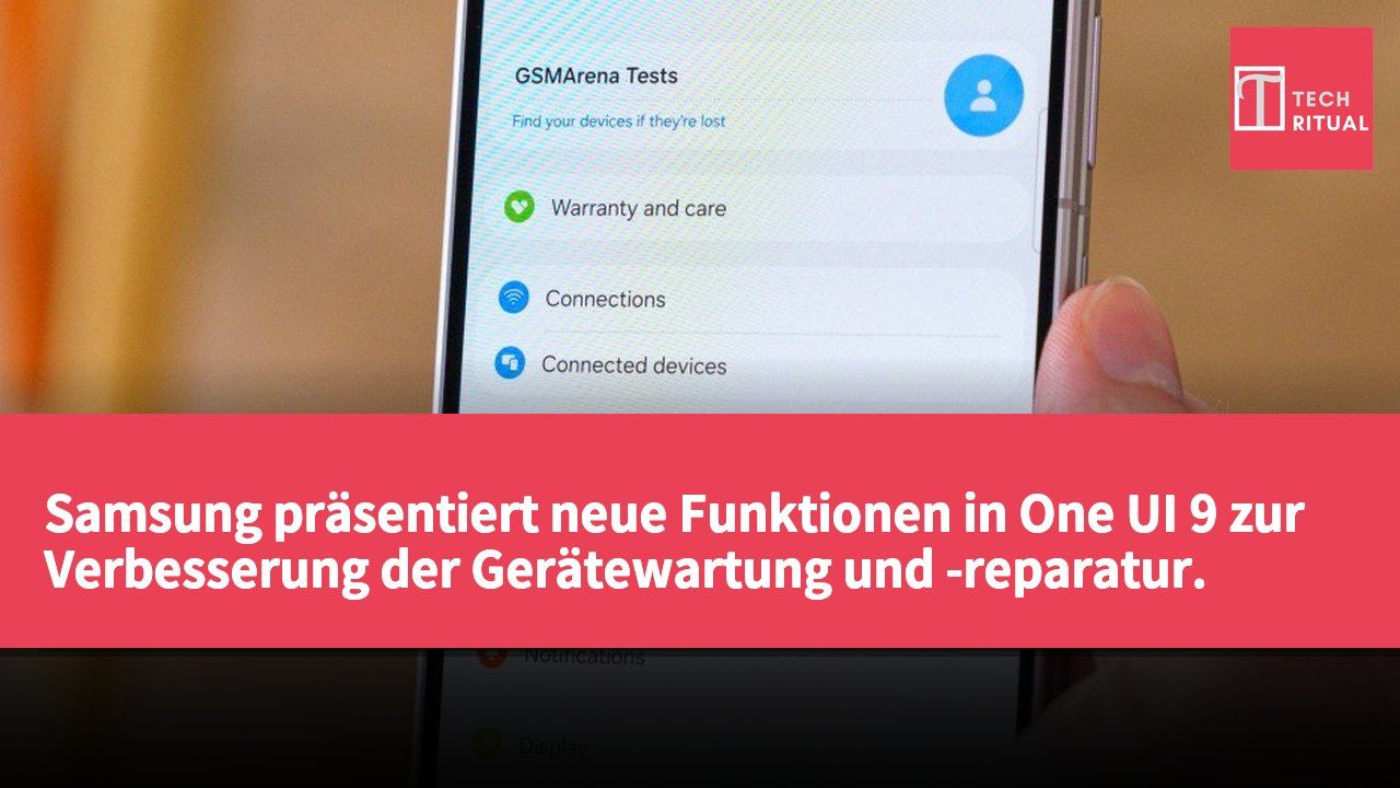 Samsung präsentiert neue Funktionen in One UI 9 zur Verbesserung der Gerätewartung und -reparatur.