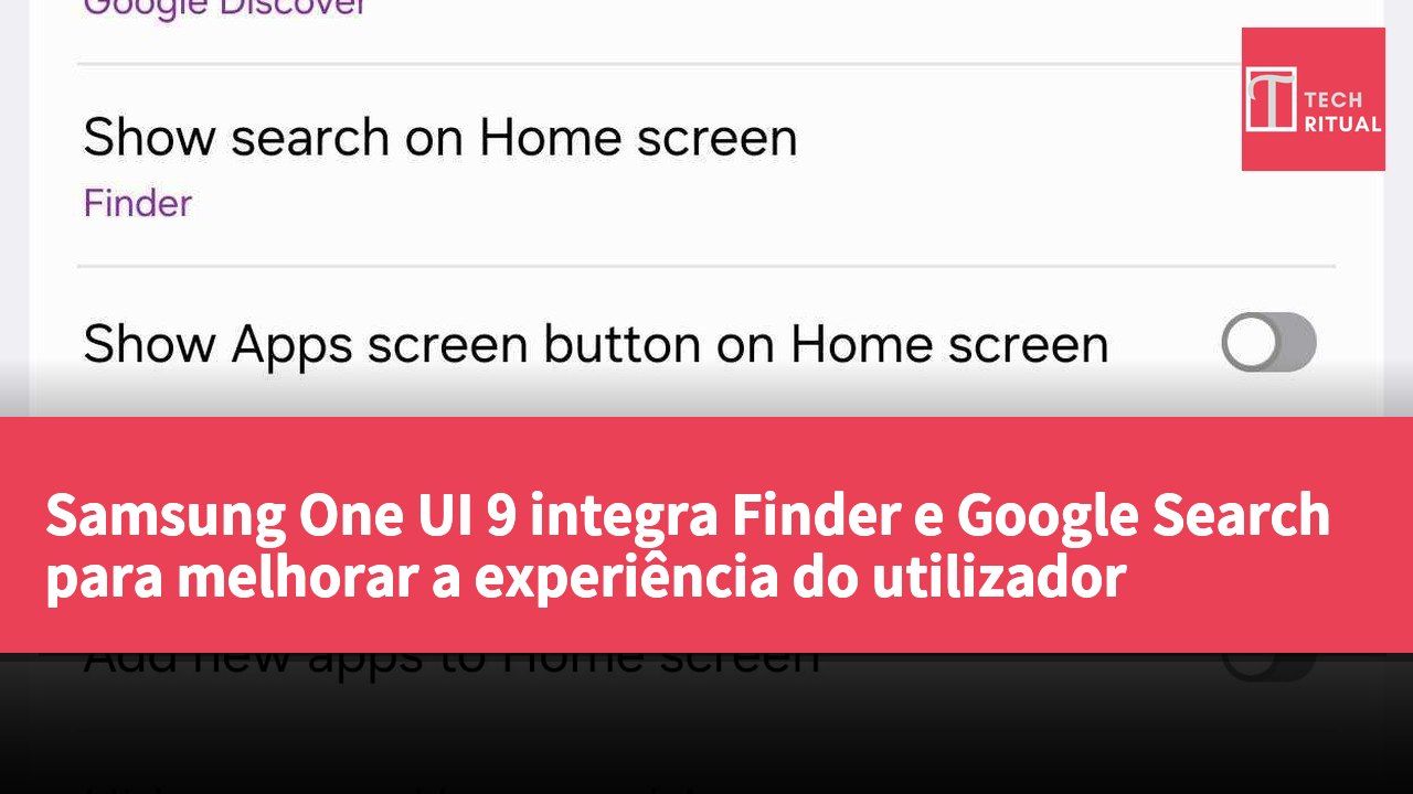 Samsung One UI 9 integra Finder e Google Search para melhorar a experiência do utilizador