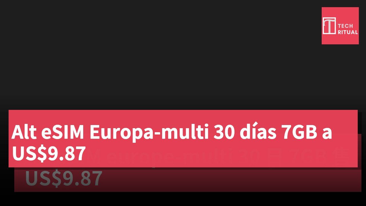 Alt eSIM Europa-multi 30 días 7GB a US$9.87