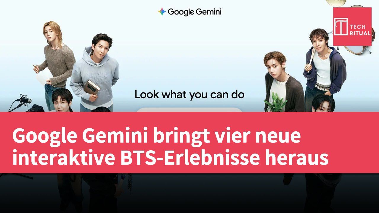 Google Gemini bringt vier neue interaktive BTS-Erlebnisse heraus