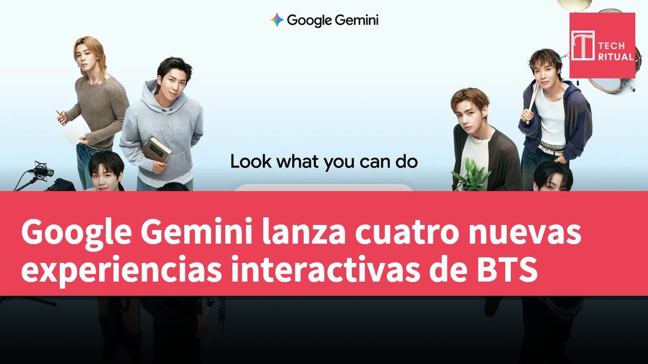 Google Gemini lanza cuatro nuevas experiencias interactivas de BTS